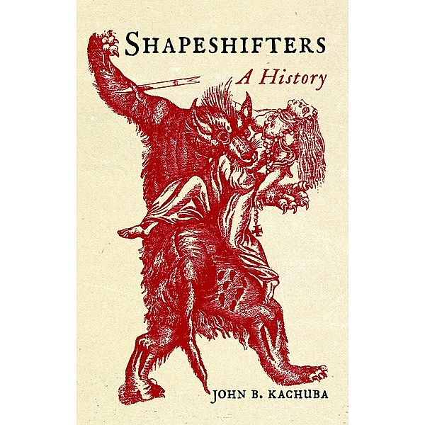 Shapeshifters, Kachuba John B. Kachuba