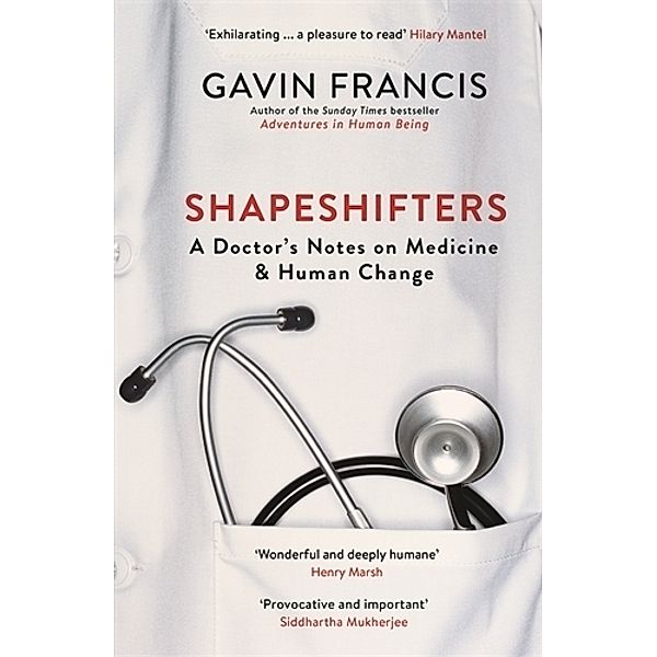 Shapeshifters, Gavin Francis