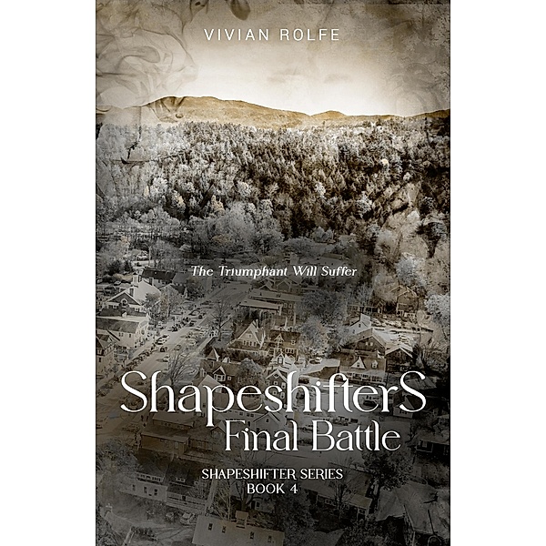 Shapeshifters: Final Battle / Shapeshifters, Vivian Rolfe