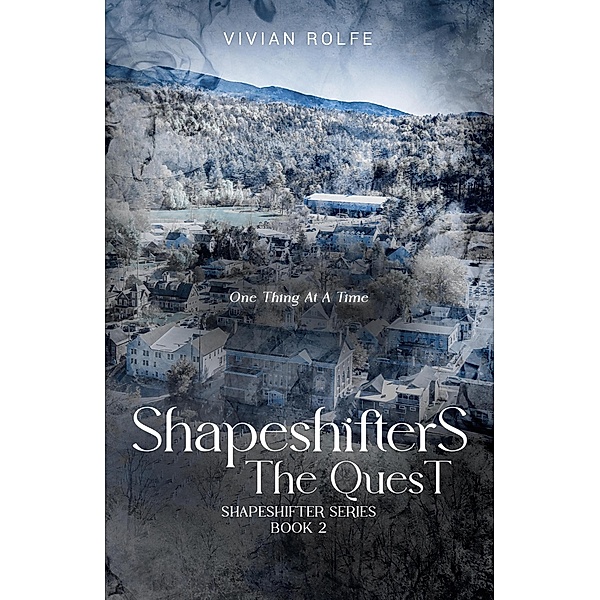 Shapeshifters: The Quest / Shapeshifters, Vivian Rolfe