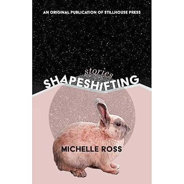 Shapeshifting, Michelle Ross