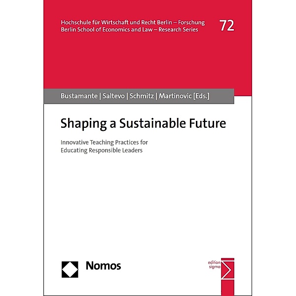 Shaping a Sustainable Future / HWR Berlin Forschung (vormals: fhw forschung [Fachhochschule für Wirtschaft]) Bd.72