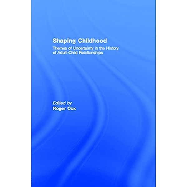 Shaping Childhood