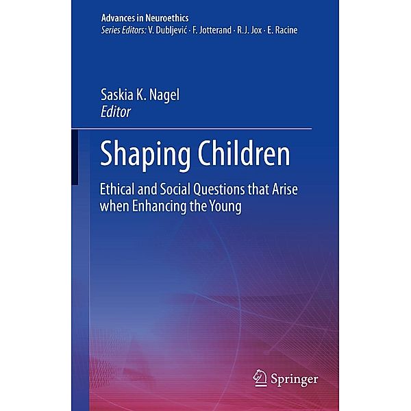 Shaping Children / Advances in Neuroethics