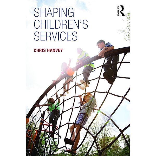 Shaping Children's Services, Chris Hanvey