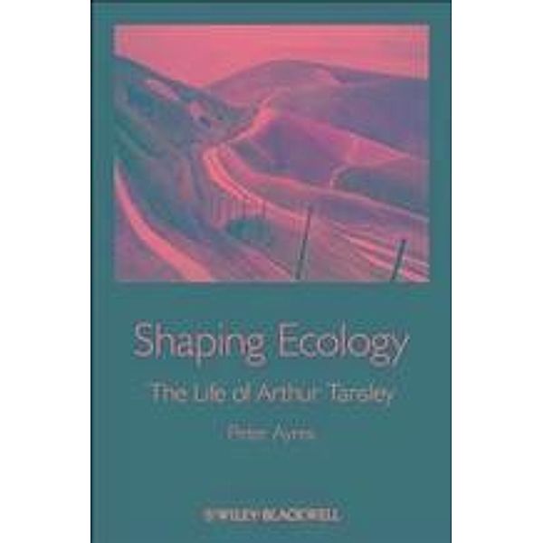 Shaping Ecology, Peter G. Ayres