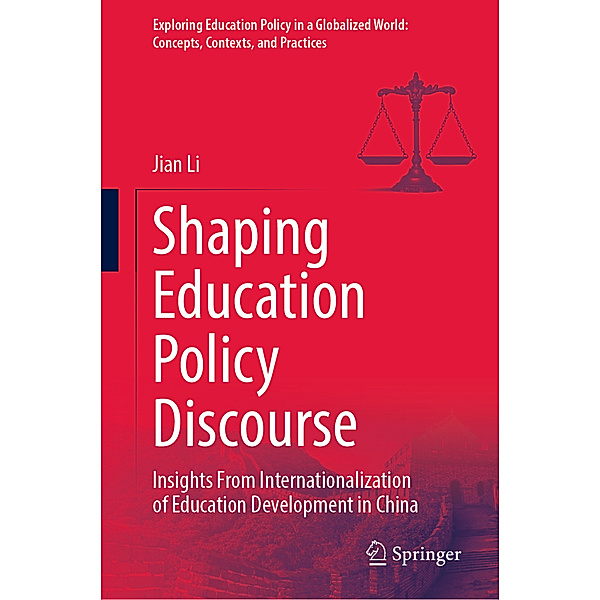 Shaping Education Policy Discourse, Jian Li