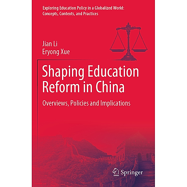Shaping Education Reform in China, Jian Li, Eryong Xue