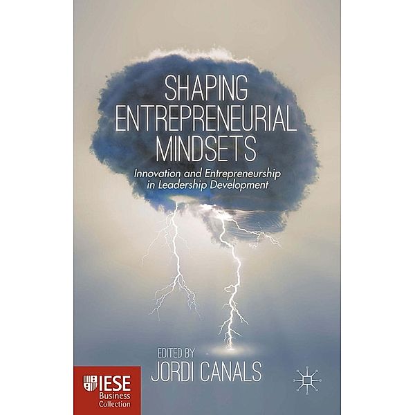 Shaping Entrepreneurial Mindsets / IESE Business Collection