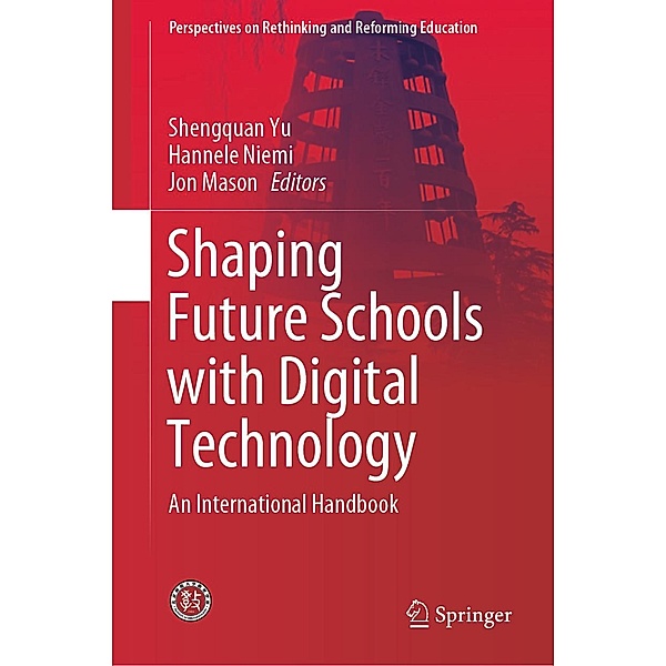 Shaping Future Schools with Digital Technology / Perspectives on Rethinking and Reforming Education