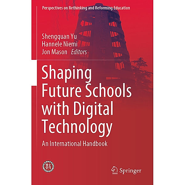 Shaping Future Schools with Digital Technology