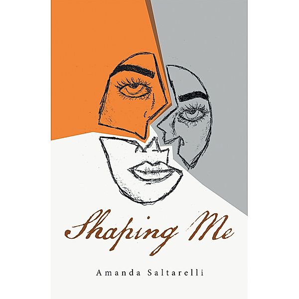 Shaping Me, Amanda Saltarelli