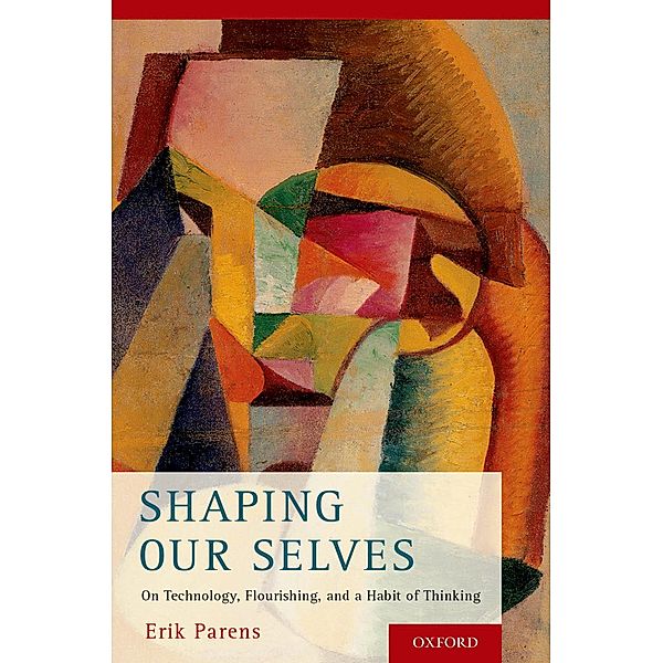 Shaping Our Selves, Erik Parens