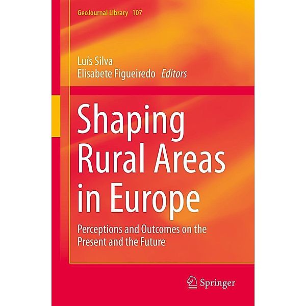 Shaping Rural Areas in Europe / GeoJournal Library Bd.107