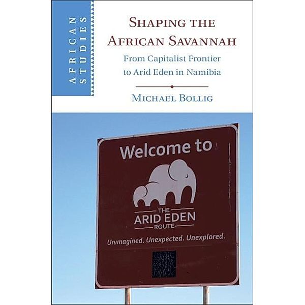 Shaping the African Savannah / African Studies, Michael Bollig