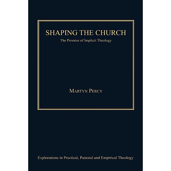 Shaping the Church, Martyn Percy