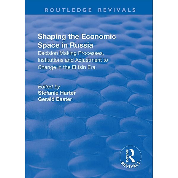 Shaping the Economic Space in Russia