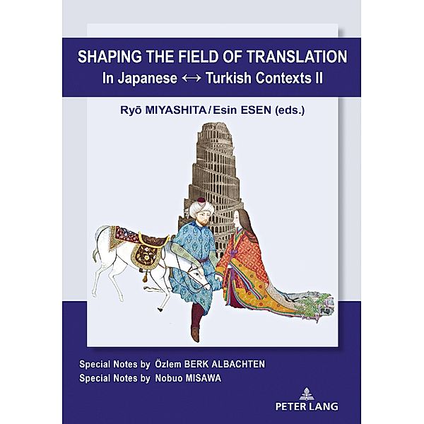 Shaping the Field of Translation In Japanese  Turkish Contexts II