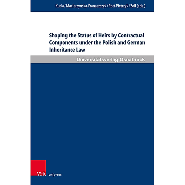 Shaping the Status of Heirs by Contractual Components under the Polish and German Inheritance Law
