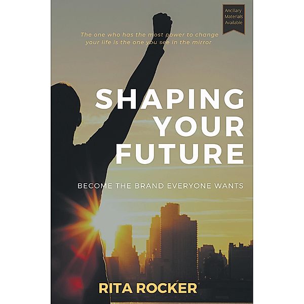 Shaping Your Future / ISSN, Rita Rocker