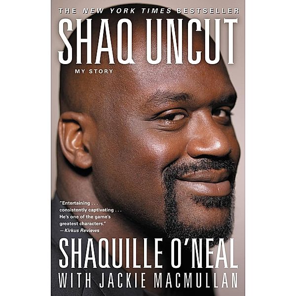 Shaq Uncut, Shaquille O'Neal