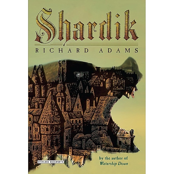 Shardik / The Overlook Press, Richard Adams