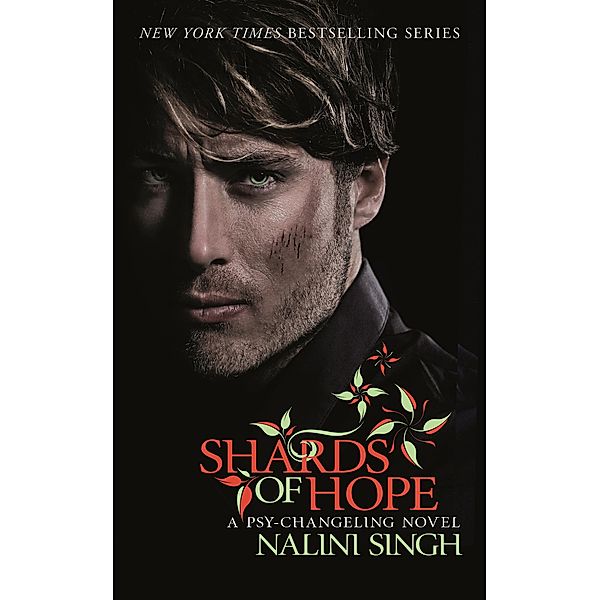 Shards of Hope / The Psy-Changeling Series, Nalini Singh