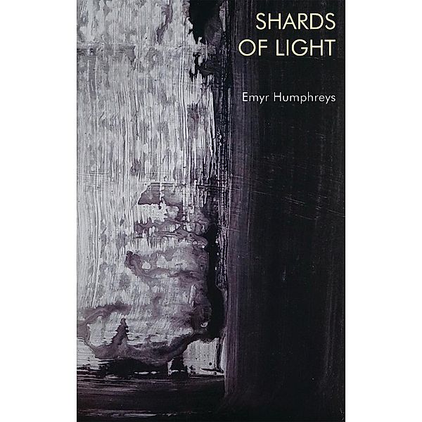 Shards of Light, Emyr Humphreys