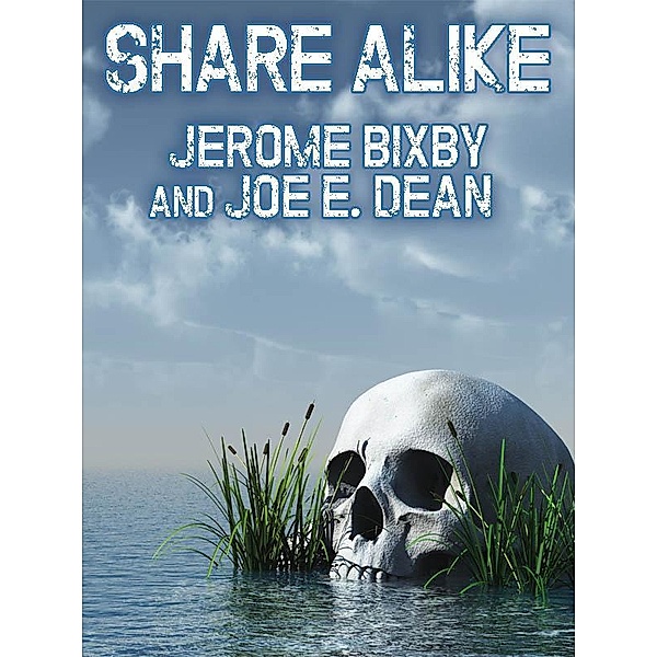 Share Alike / Wildside Press, Jerome Bixby, Joe E. Dean