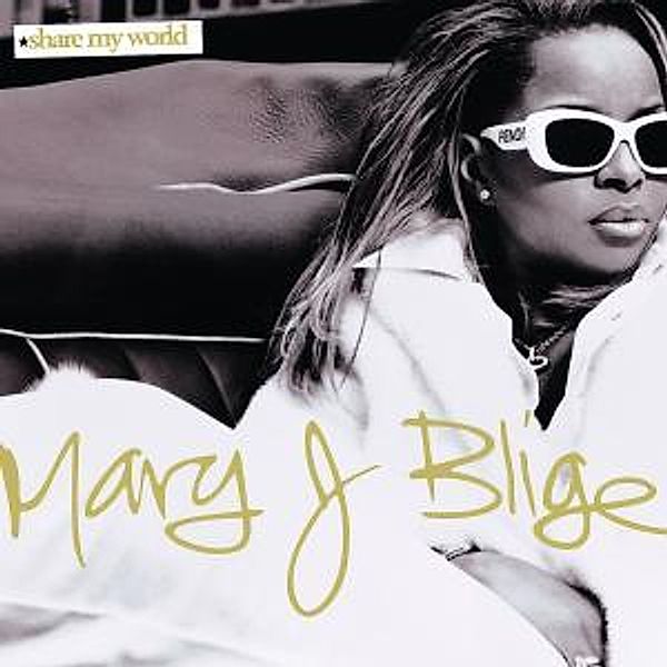 Share My World/Bonus Track Int, Mary J. Blige