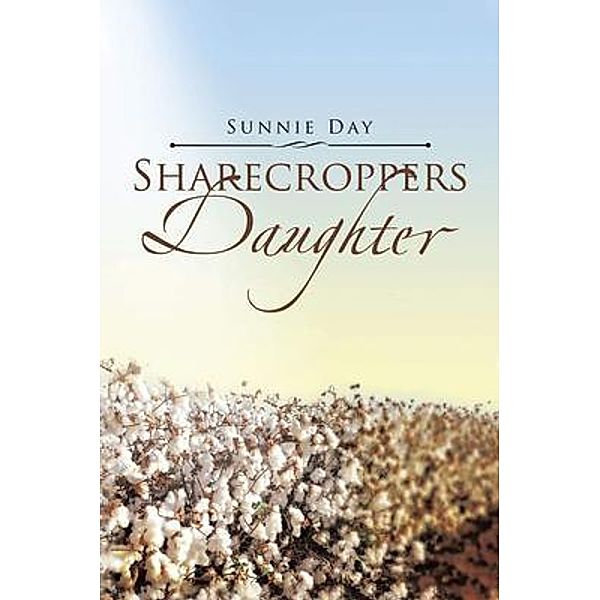 Sharecroppers Daughter, Sunnie Day