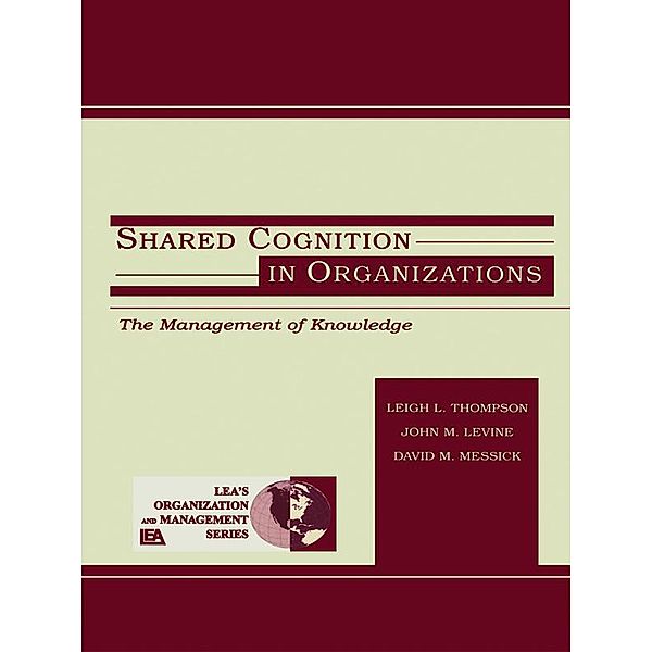 Shared Cognition in Organizations