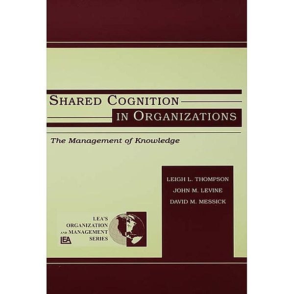 Shared Cognition in Organizations
