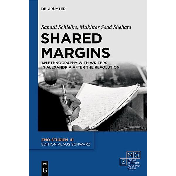 Shared Margins / ZMO-Studien Bd.41, Samuli Schielke, Mukhtar Saad Shehata