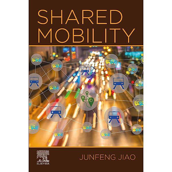 Shared Mobility, Junfeng Jiao