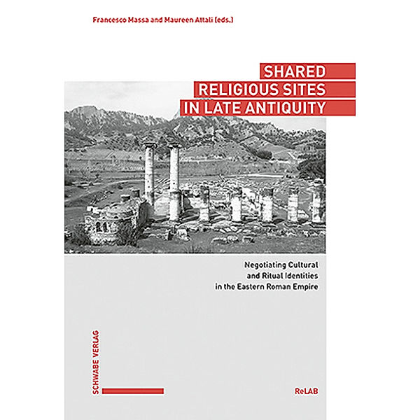 Shared Religious Sites in Late Antiquity