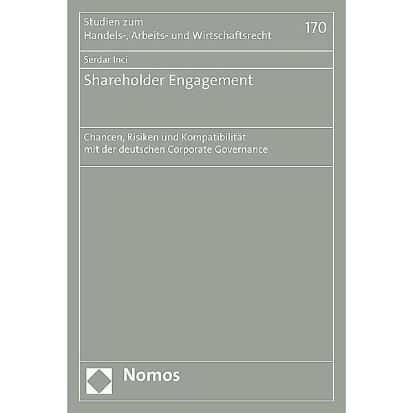 Shareholder Engagement / Studien zum Handels-, Arbeits- und Wirtschaftsrecht Bd.170, Serdar Inci