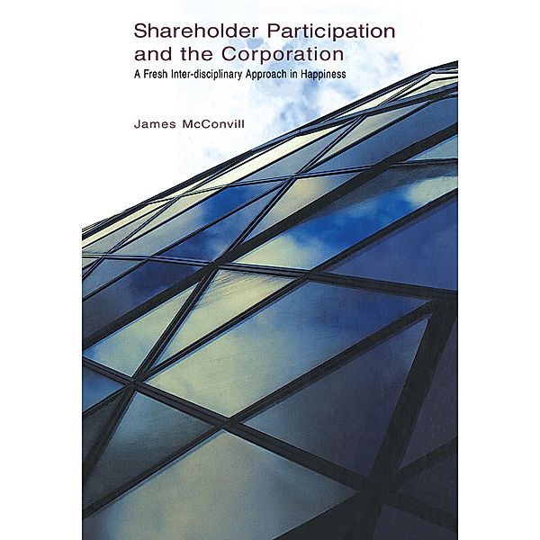 Shareholder Participation and the Corporation, James McConvill