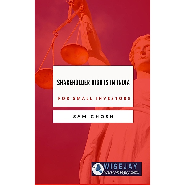 Shareholder Rights in India for Small Investors, Sam Ghosh