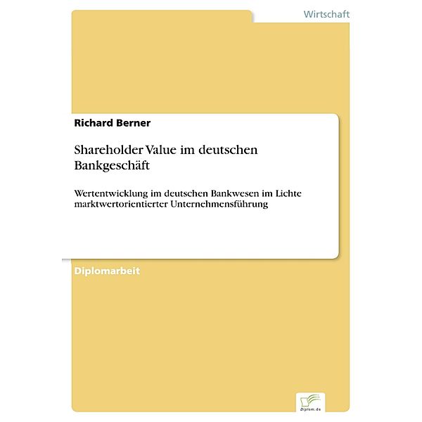 Shareholder Value im deutschen Bankgeschäft, Richard Berner