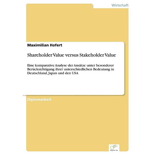 Shareholder Value versus Stakeholder Value, Maximilian Hofert