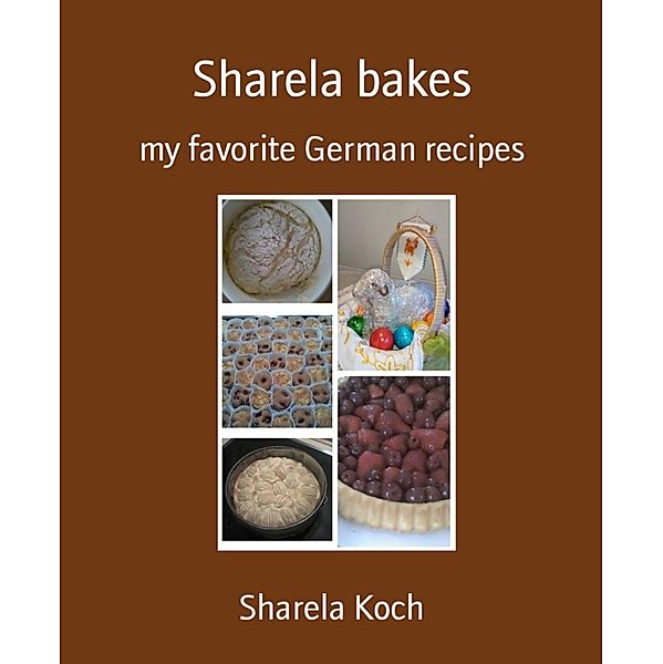 Sharela bakes, Sharela Koch