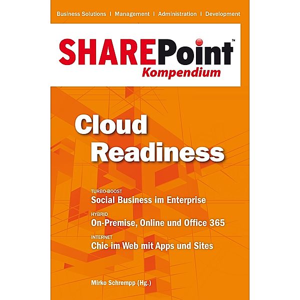SharePoint Kompendium - Bd. 1: Cloud Readiness / SharePoint Kompendium