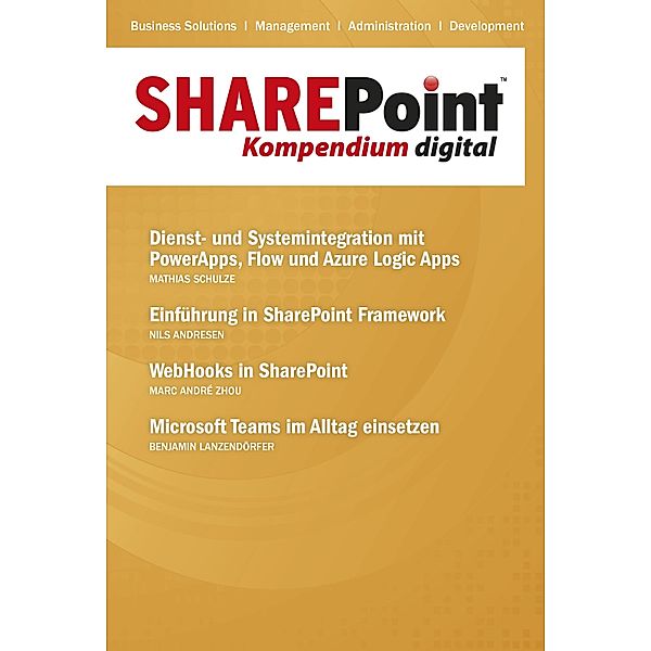 SharePoint Kompendium - Bd. 18, Nils Andresen, Benjamin Lanzendörfer, Mathias Schulze, Marc André Zhou