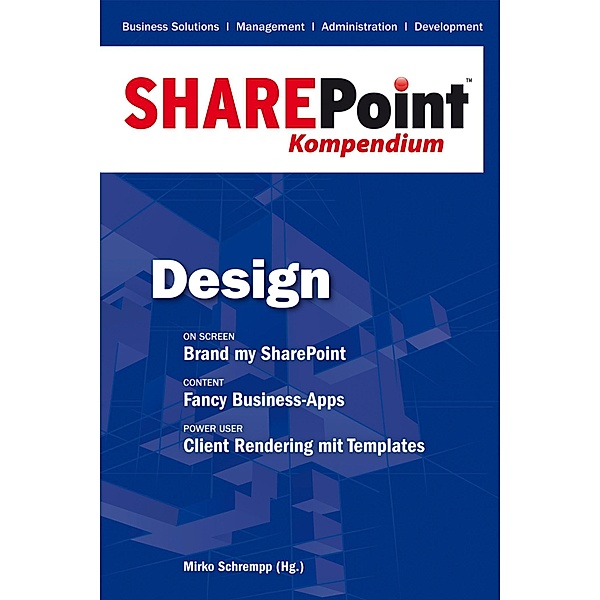 SharePoint Kompendium - Bd. 2: Design / SharePoint Kompendium