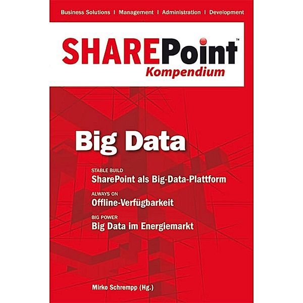 SharePoint Kompendium - Bd.4: Big Data / SharePoint Kompendium