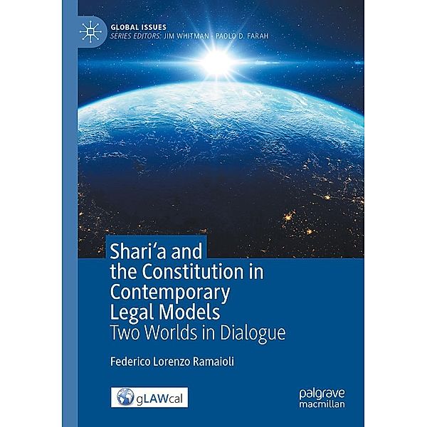 Shari'a and the Constitution in Contemporary Legal Models / Global Issues, Federico Lorenzo Ramaioli