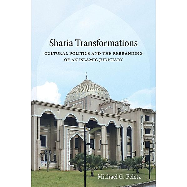 Sharia Transformations, Michael G. Peletz