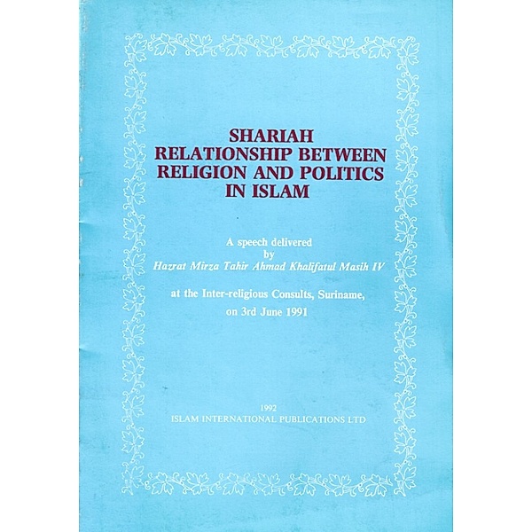 Shariah Relationship between Religion and Politics in Islam, Mirza Tahir Ahmad