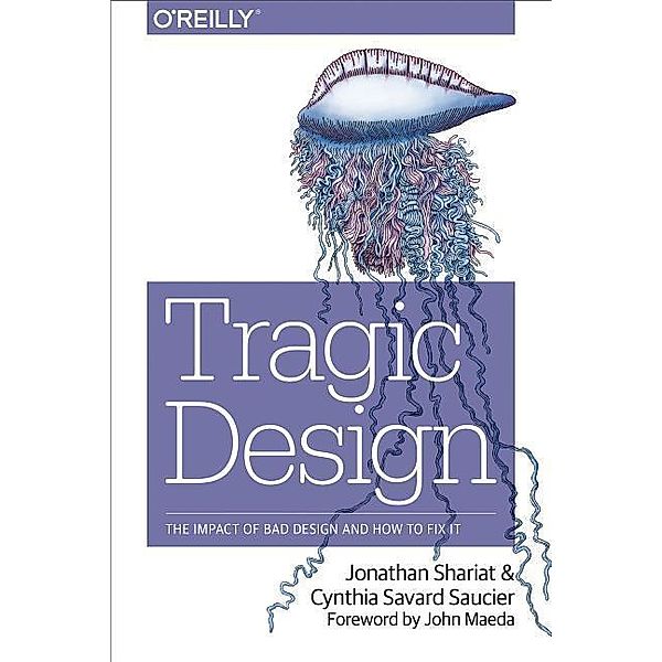 Shariat, J: Tragic Design, Jonathan Shariat, Cynthia Savard Saucier